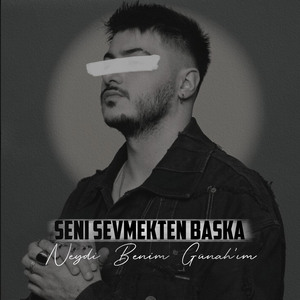 Neydi Benim Günah'ım