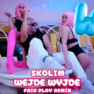 Wejde Wyjde (Fair Play Remix)