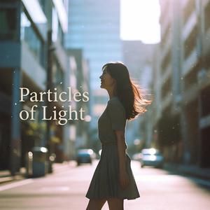 光の粒 (Particles of Light)