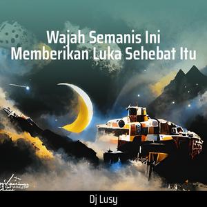 Wajah Semanis Ini Memberikan Luka Sehebat Itu