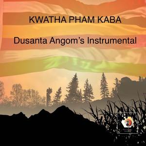 Kwatha Pham Kaba (Instrumental )