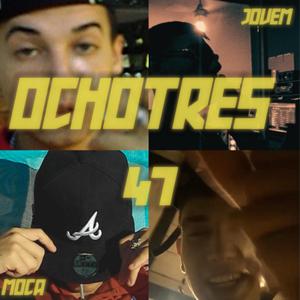 OCHOTRES47 (feat. MOCA)