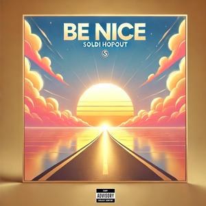 BE NICE