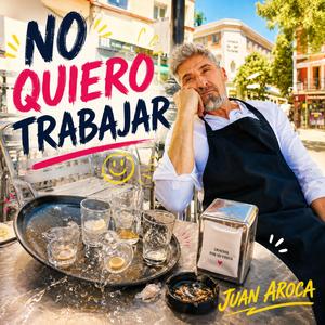 NO QUIERO TRABAJAR