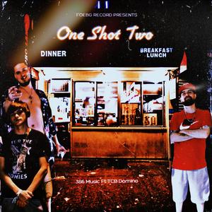 One Shot Two (feat. TCB Domino)