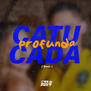 Catucada Profunda (Remix)