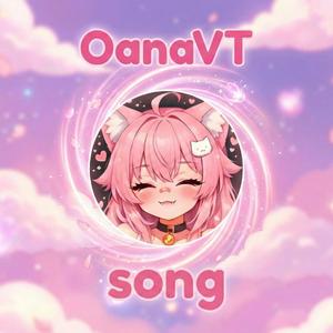 OanaVT Song