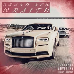 Brand New Wraith (feat. WICKID)