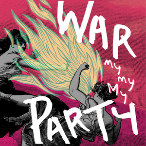 War Party (Explicit)