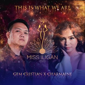 This is what we are (Miss Iligan 2023)