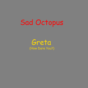 Greta (How Dare You?)