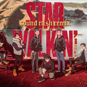 STAR WALKIN' (SOUND RUSH REMIX)