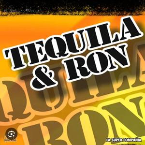 TEQUILA Y RON