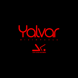 Yalvar (Bizim Yunus)