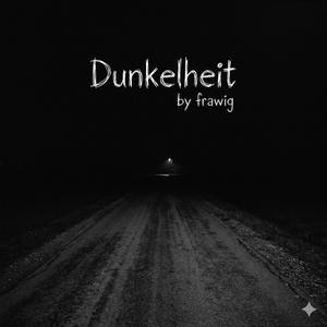 Dunkelheit