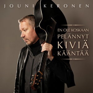 En ole koskaan pelännyt kiviä kääntää