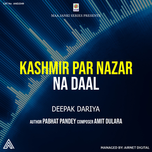 Kashmir Par Nazar Na Daal