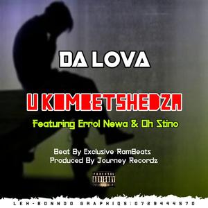 U kombetshedza (feat. Oh stino & Errol Newa)