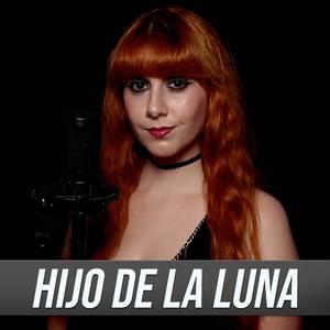 Hijo de la Luna (Metal Cover)
