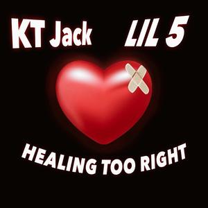Healing Too Right (feat. Lil 5)
