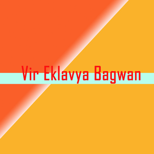 Vir Eklavya Bagwan