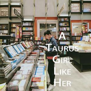 A Taurus Girl Like Her(prod by Redkiller)