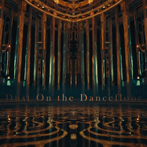 Dust On The Dancefloor