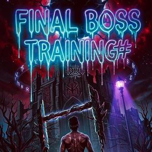 Final Boss Training