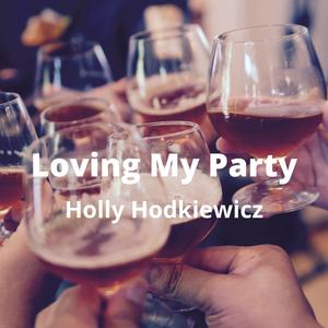 Loving My Party