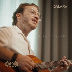 Esperando Na Janela (Acusticamente)