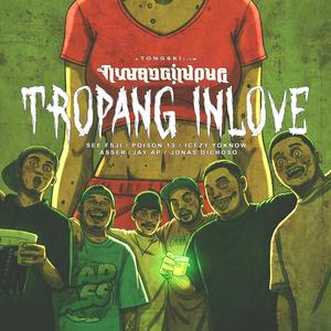 Tropang Inlove (feat. Poison13, Jonas, Asser, Icezy & Fsji)