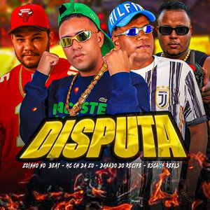 Disputa (feat. Zoinho no Beat)
