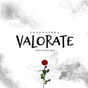 Valorate (feat. Itzel Hau)