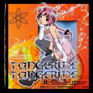 [Free] Tangerine (prod by YoungMarkin×blueroomboy)