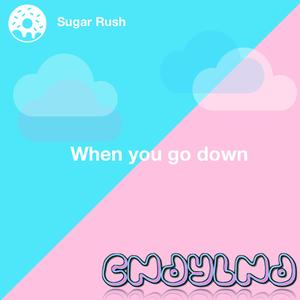 When You Go Down