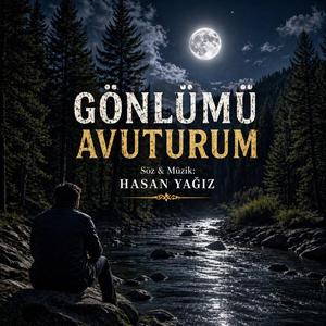 GÖNLÜMÜ AVUTURUM