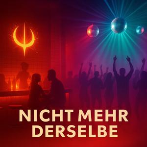 NICHT MEHR DERSELBE