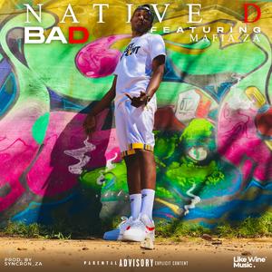 Bad (feat. M.A.F.I.A_za)