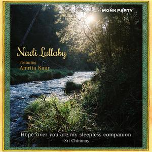 Nadi Lullaby (feat. Amrita Kaur & Yadvinder Singh)