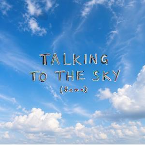 talking to the sky (demo)