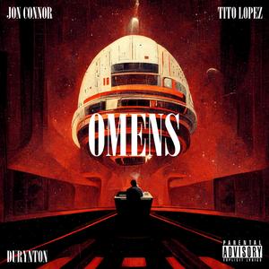 Omens (feat. Jon Connor & Tito Lopez)