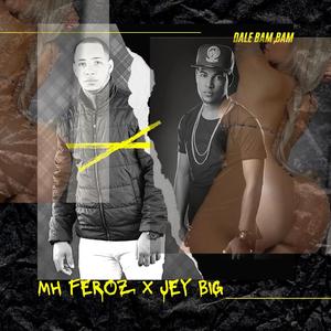 Dale Bam, Bam (feat. Mh Feroz)