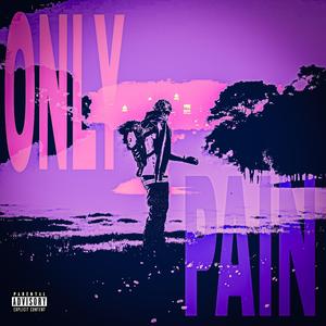 Only pain