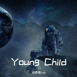 Young Child（Prod.Gr33nart Beats）