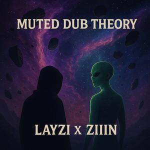 MUTED DUB THEORY (feat. ZIIIN)