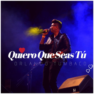 Quiero Que Seas Tú