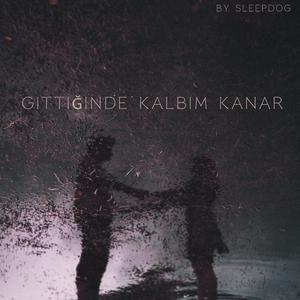 Gittiğinde kalbim kanar