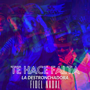 Te hace falta (feat. Fidel Nadal)