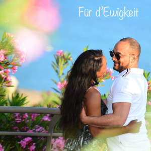 Für d'Ewigkeit