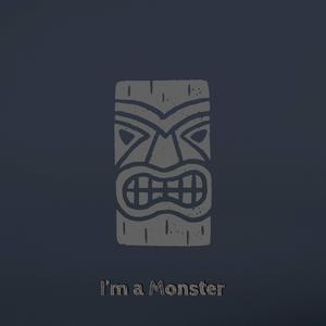 I'm a Monster
